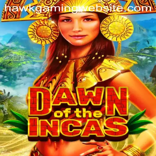 DawnoftheIncas: A Journey into Ancient Mysteries with HawKGaming