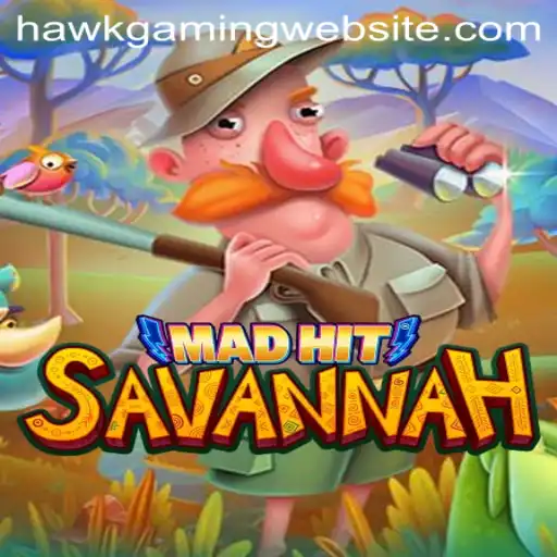 Experience the Thrill of MadHitSavannah: An Innovative Twist by HawKGaming
