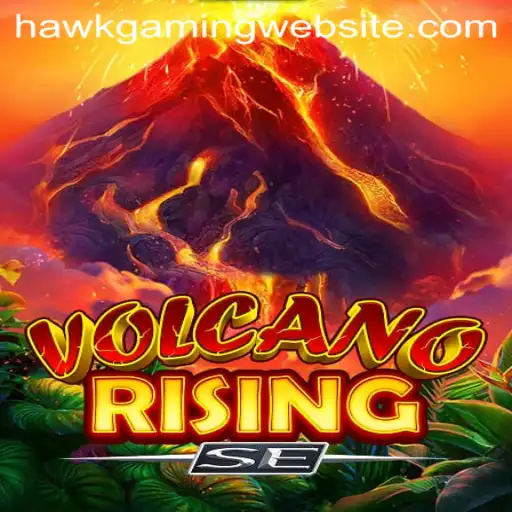 Exploring the Thrills of VolcanoRisingSE: A Comprehensive Guide for Enthusiasts